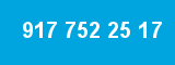 917 752 25 17